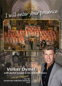 DVD "I will enter your presence" Volker Dymel & Big Joyful Gospel Choir