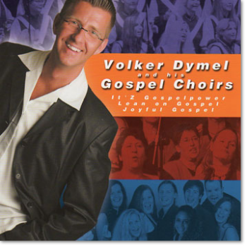 CD "Volker CD "Volker Dymel & his Gospel Choirs"
