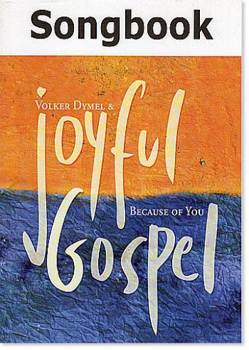 Songbook "Because of You" Volker Dymel & Joyful Gospel 